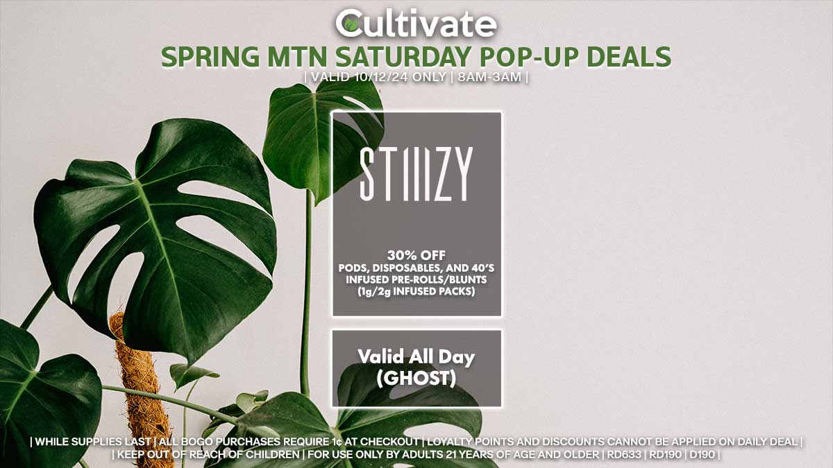 Cultivate Las Vegas Dispensary Daily Deals! Valid SATURDAY & SUNDAY 10/12-10/13 Only | 8AM-3AM | While 
Supplies Last!