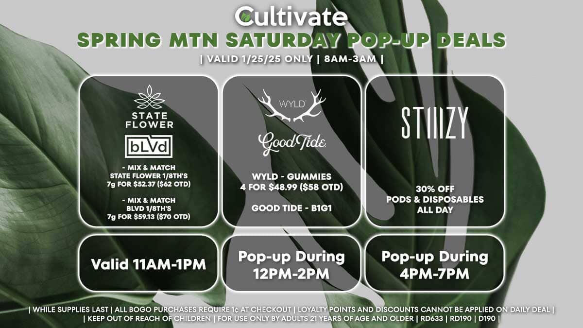 State Flower BLVD WYLD Good Tide Stiiizy Las Vegas Cultivate SPRING MTN Pop-ups