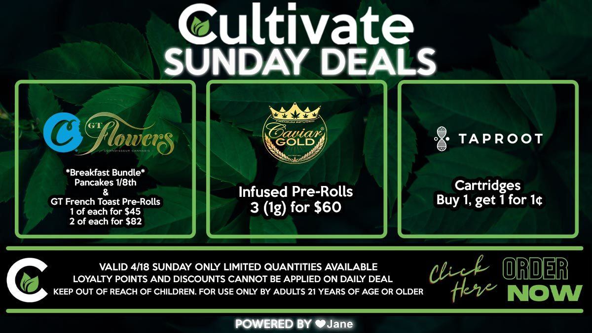 Cultivate Las Vegas Dispensary Daily Deals Valid SUNDAY Only 3/7  8AM-12AM While Supplies Last