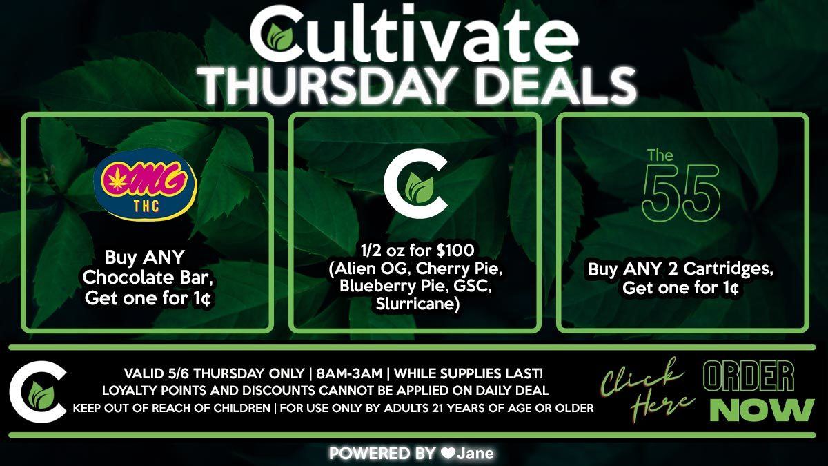 Cultivate Las Vegas Dispensary Daily Deals! Valid THURSDAY 5/6 Only | 8AM-3AM | While Supplies Last!