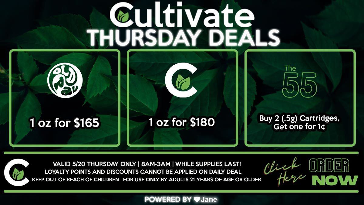 Cultivate Las Vegas Dispensary Daily Deals! Valid THURSDAY 5/20 Only | 8AM-3AM | While Supplies Last!