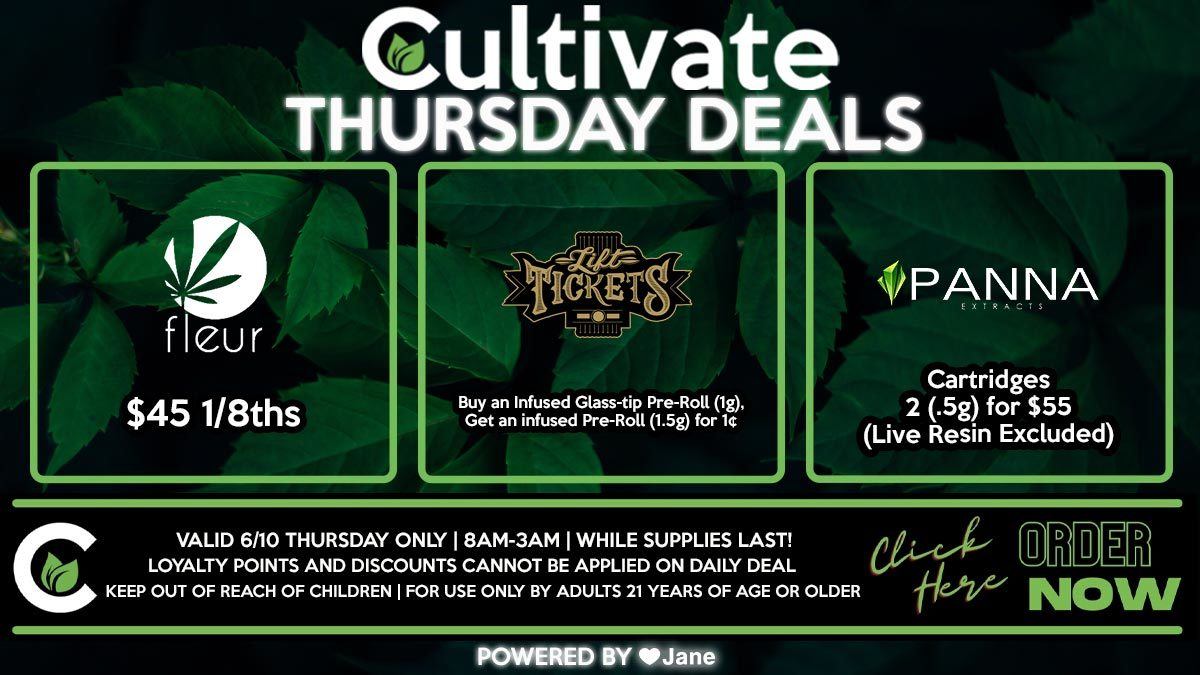 Cultivate Las Vegas Dispensary Daily Deals! Valid THURSDAY 6/10 Only | 8AM-3AM | While Supplies Last!