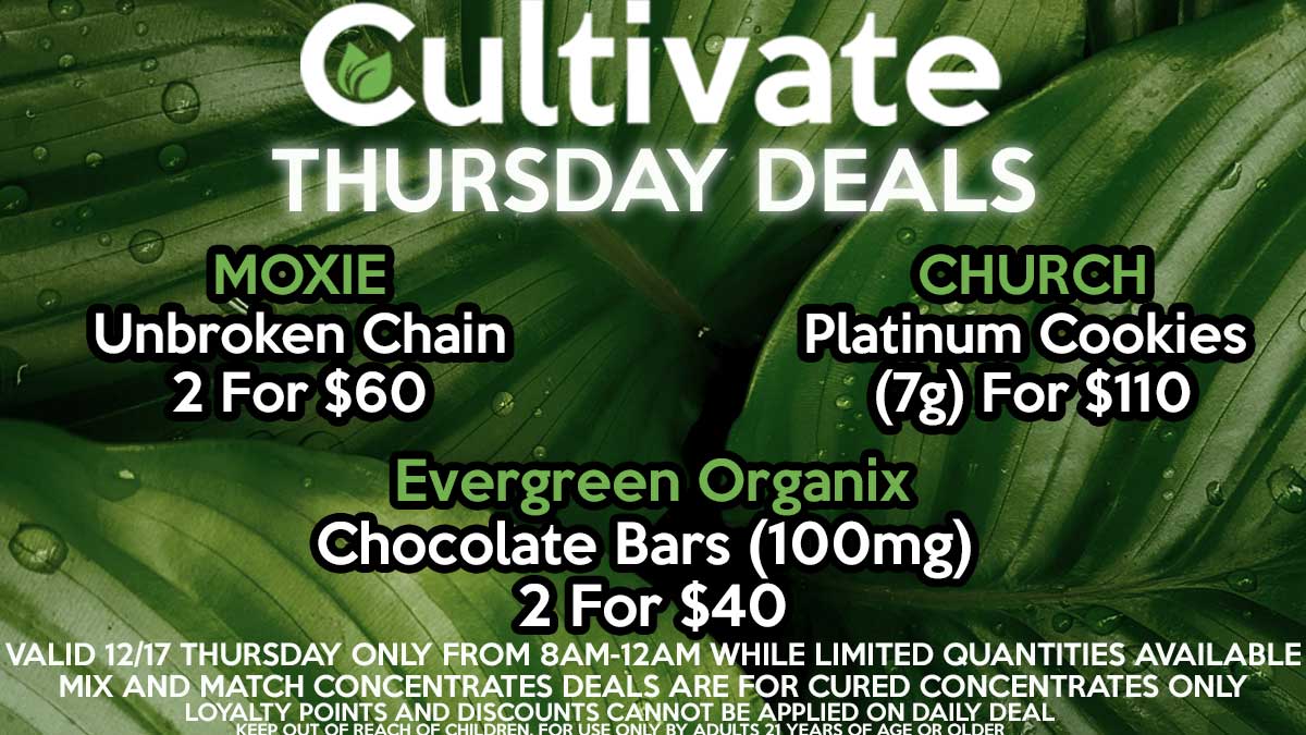 Cultivate Las Vegas Dispensary Daily Deals Valid THURSDAY Only 3/4  8AM-12AM While Supplies Last