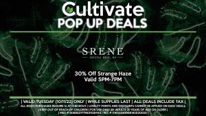 SRENE (T) 30% Off Strange Haze Valid 5PM-7PM