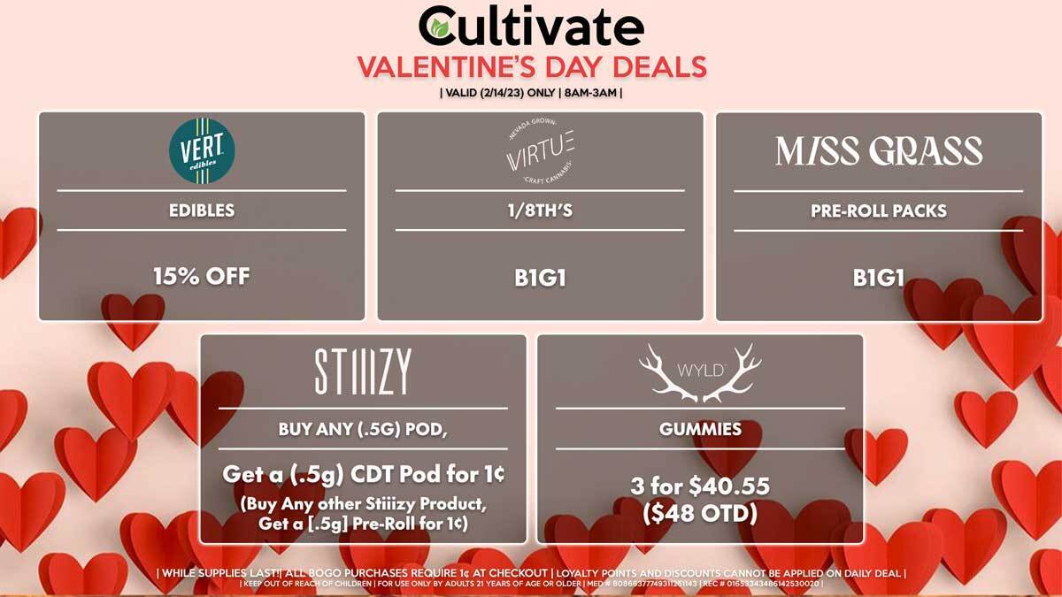 Cultivate Las Vegas Dispensary Daily Deals! Valid TUESDAY 2/14 Only | 8AM-3AM | While Supplies Last!