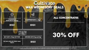 Cultivate Las Vegas Dispensary Daily Deals! Valid WEDNESDAY 11/1 Only | 8AM-3AM | While Supplies Last! ALL CONCENTRATES - 30% Off All Concentrates STIIIZY - Buy Any (.95g) CDT Pod, Get an 1/8th of STIIIZY Mac for 1¢ - Infused 40’s (1g and 2g) B1G1 KANHA - Gummies & Sour Belts (100mg) B1G1 BOUNTI - Cartridges (.5g) B1G1 | Valid Wednesday (11/1/23), while supplies last | All BOGO purchases require 1¢ at checkout. | All deals include tax | Keep out of reach of children. For use only by adults 21 years of age or older. | Open 8AM to 3AM | Visit cultivatelv.com for more information |