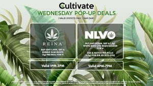 NLVO (W) Buy Any Rosin, Get a (.5g) White Miso Live Resin Badder for 1¢ Mix & Match Pre-Rolls 3 (1g) for $18.58 ($22 OTD) Valid 4PM-7PM