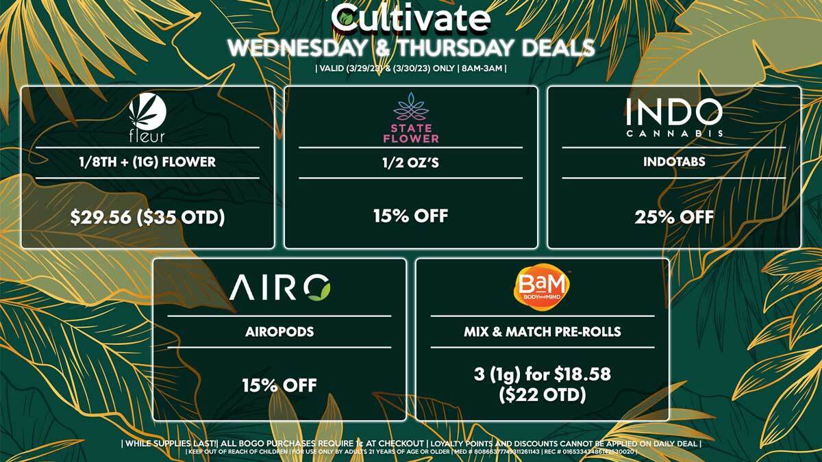 Cultivate Las Vegas Dispensary Daily Deals! Valid WEDNESDAY & THURSDAY 3/29-3/30 Only | 8AM-3AM | While Supplies Last!