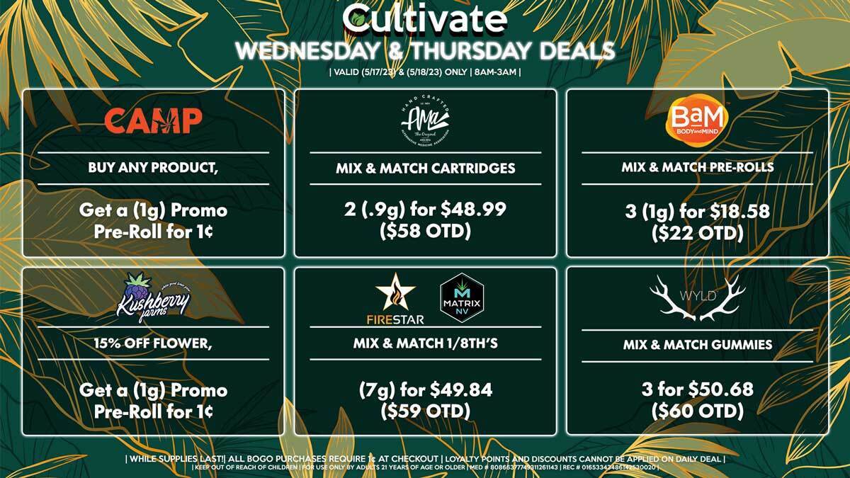 Cultivate Las Vegas Dispensary Daily Deals! Valid WEDNESDAY & THURSDAY 5/17-5/18 Only | 8AM-3AM | While Supplies Last!