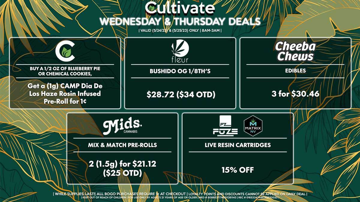 Cultivate Las Vegas Dispensary Daily Deals! Valid WEDNESDAY & THURSDAY 5/24-5/25 Only | 8AM-3AM | While Supplies Last!