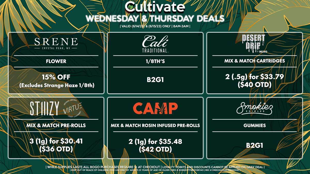 Cultivate Las Vegas Dispensary Daily Deals! Valid WEDNESDAY & THURSDAY 6/14-6/15 Only | 8AM-3AM | While Supplies Last!