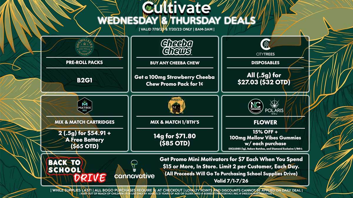 Cultivate Las Vegas Dispensary Daily Deals! Valid WEDNESDAY & THURSDAY 7/19-7/20 Only | 8AM-3AM | While Supplies Last!