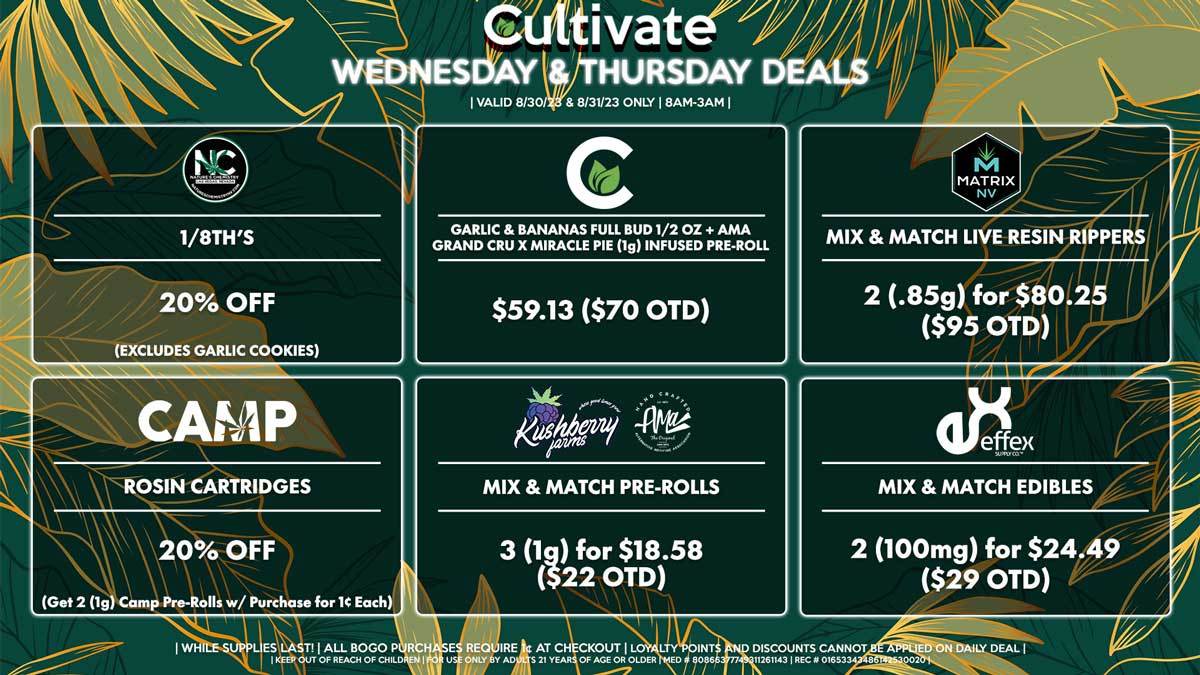 Cultivate Las Vegas Dispensary Daily Deals! Valid WEDNESDAY & THURSDAY 8/30-8/31 Only | 8AM-3AM | While Supplies Last!