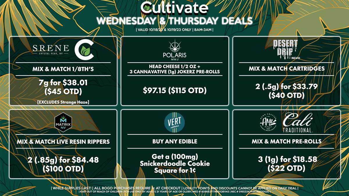 Cultivate Las Vegas Dispensary Daily Deals! Valid WEDNESDAY & THURSDAY 10/18-10/19 Only | 8AM-3AM | While Supplies Last!