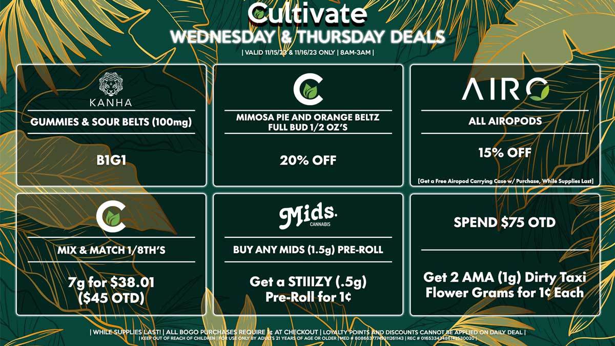 Cultivate Las Vegas Dispensary Daily Deals! Valid WEDNESDAY & THURSDAY 11/15-11/16 Only | 8AM-3AM | While Supplies Last!