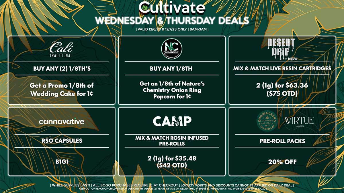 Cultivate Las Vegas Dispensary Daily Deals! Valid WEDNESDAY & THURSDAY 12/6-12/7 Only | 8AM-3AM | While Supplies Last!