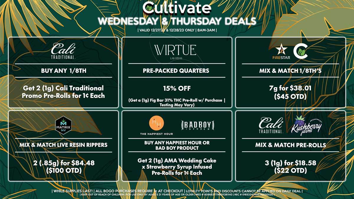 Cultivate Las Vegas Dispensary Daily Deals! Valid WEDNESDAY & THURSDAY 12/27-12/28 Only | 8AM-3AM | While Supplies Last!