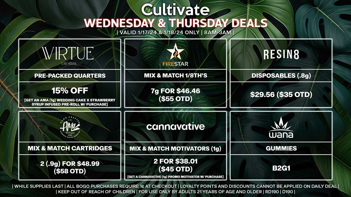 Cultivate Las Vegas Dispensary Daily Deals! Valid WEDNESDAY & THURSDAY 1/17-1/18 Only | 8AM-3AM | While Supplies Last!