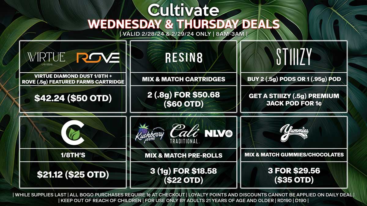 Cultivate Las Vegas Dispensary Daily Deals! Valid WEDNESDAY & THURSDAY 2/28-2/29 Only | 8AM-3AM | While Supplies Last!