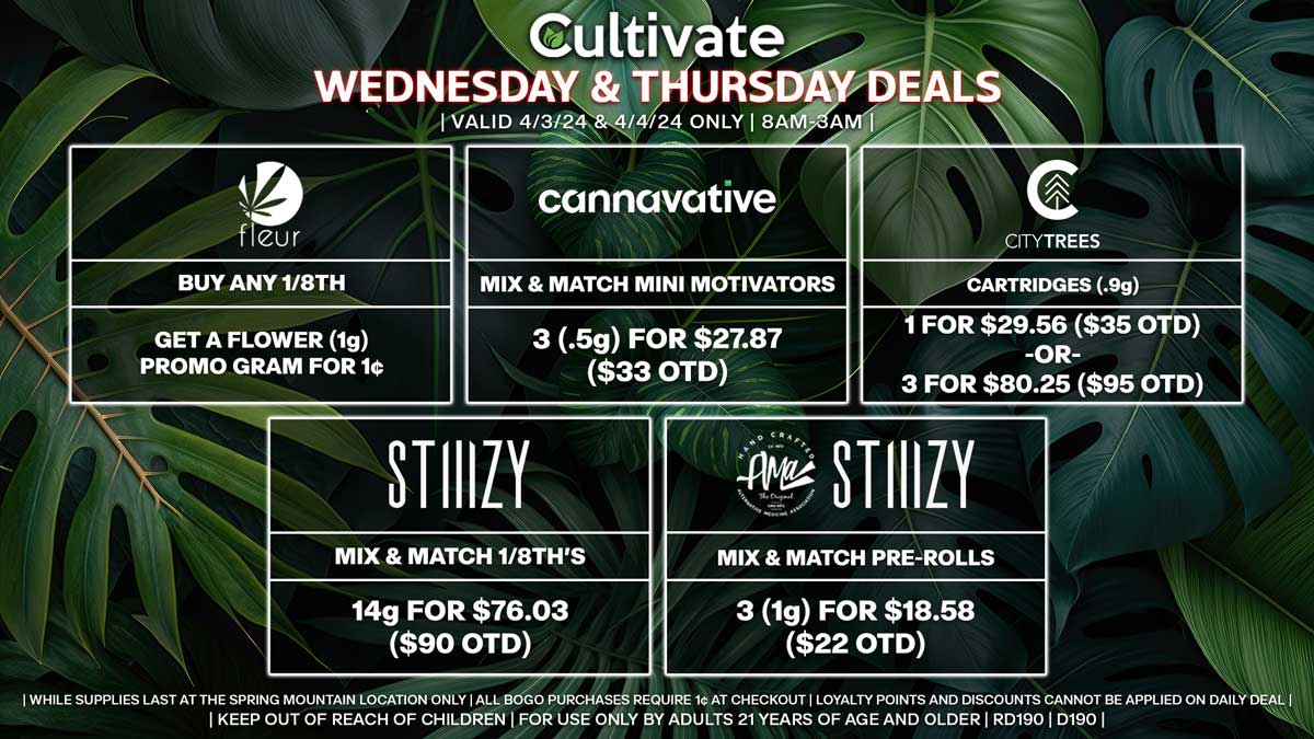 Cultivate Las Vegas Dispensary Daily Deals! Valid WEDNESDAY & THURSDAY 4/3-4/4 Only | 8AM-3AM | While Supplies Last!