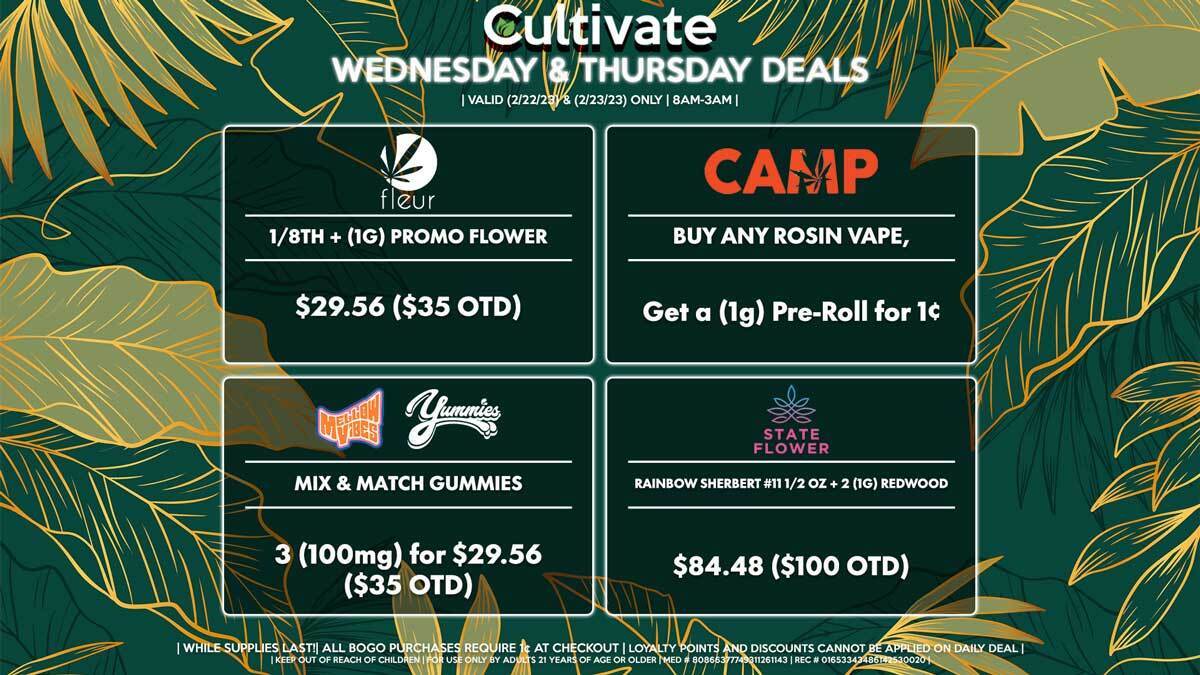 Cultivate Las Vegas Dispensary Daily Deals! Valid WEDNESDAY & THURSDAY 2/22-2/23 Only | 8AM-3AM | While Supplies Last!