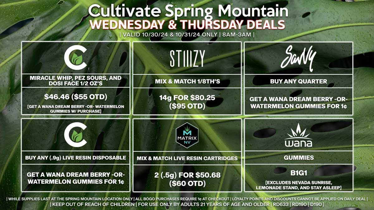 Cultivate Las Vegas Dispensary Daily Deals! Valid WEDNESDAY & THURSDAY 10/30-10/31 Only | 8AM-3AM | While Supplies Last!