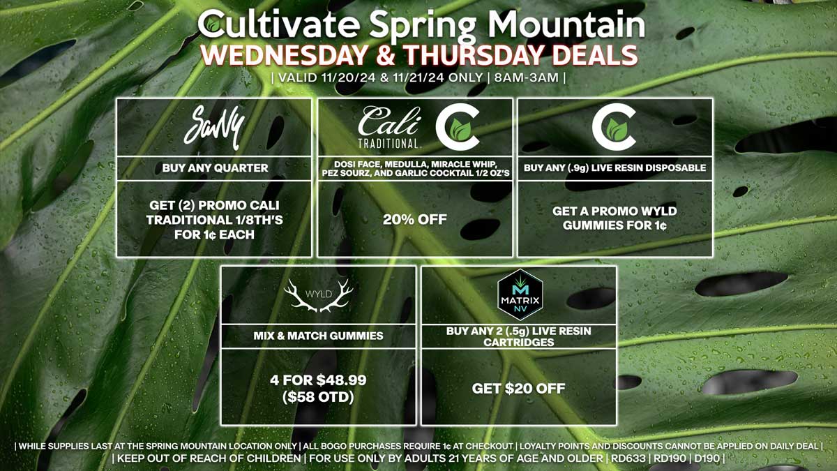 Cultivate Las Vegas Dispensary Daily Deals! Valid WEDNESDAY & THURSDAY 11/20-11/21 Only | 8AM-3AM | While Supplies Last!