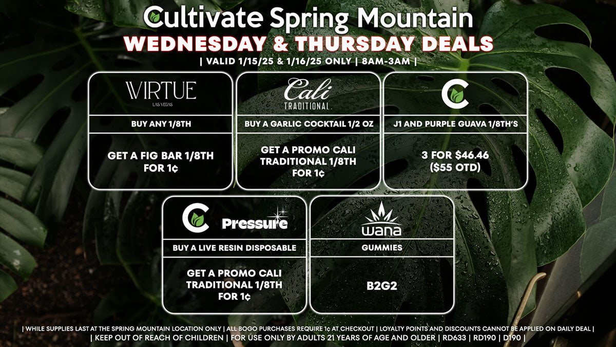 Cultivate Las Vegas Dispensary Daily Deals! Valid WEDNESDAY & THURSDAY 1/15-1/16 Only | 8AM-3AM | While Supplies Last!