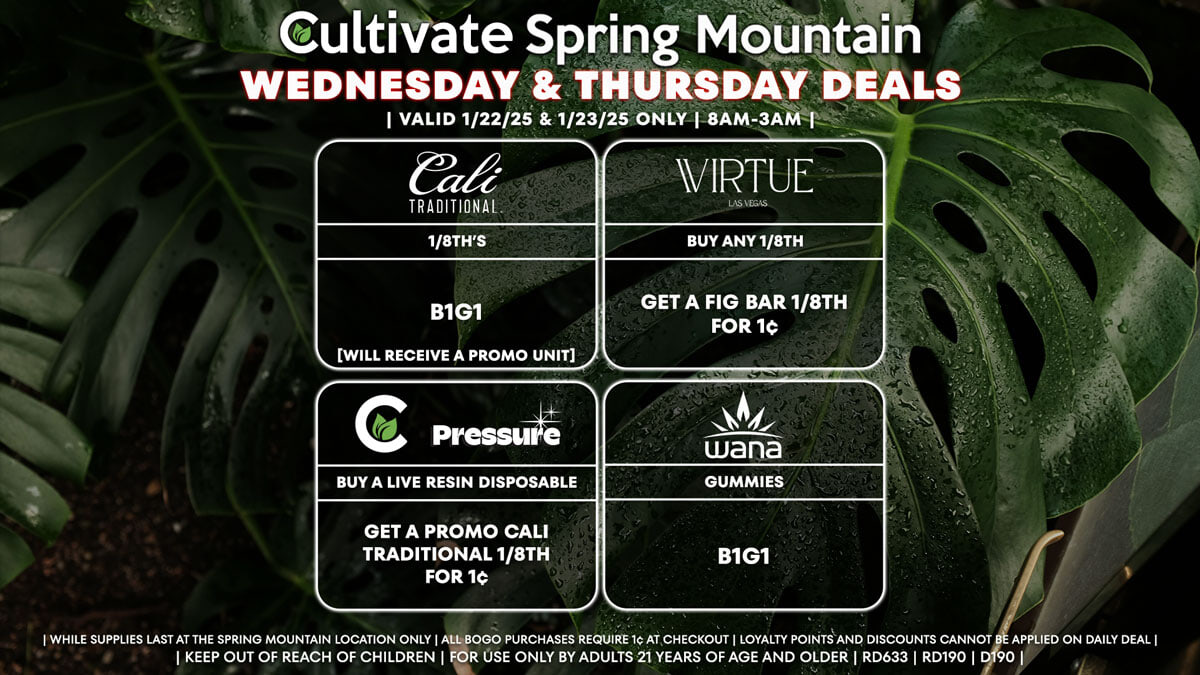 Cultivate Las Vegas Dispensary Daily Deals! Valid WEDNESDAY & THURSDAY 1/22-1/23 Only | 8AM-3AM | While Supplies Last!