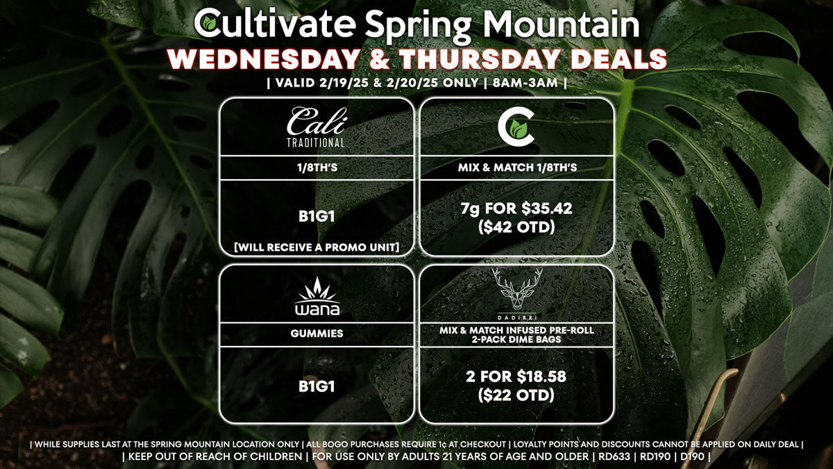 Cultivate Las Vegas Dispensary Daily Deals! Valid WEDNESDAY & THURSDAY 2/19-2/20 Only | 8AM-3AM | While Supplies Last!