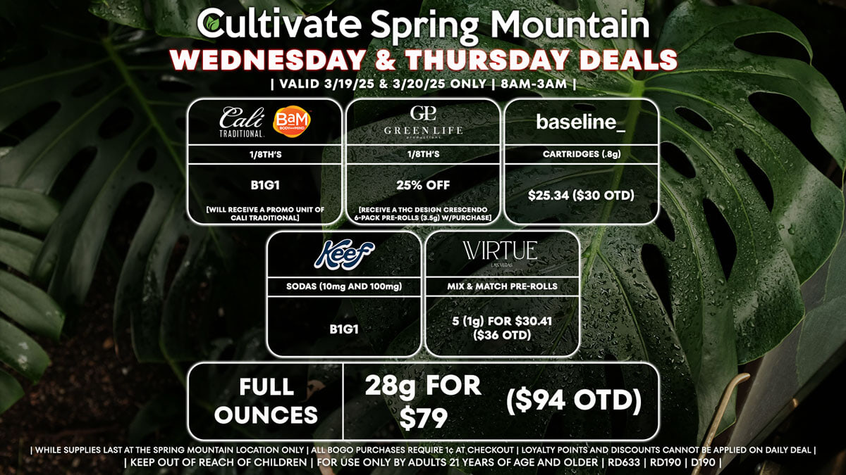 Cultivate Las Vegas Dispensary Daily Deals! Valid WEDNESDAY & THURSDAY 3/19-3/20 Only | 8AM-3AM | While Supplies Last!