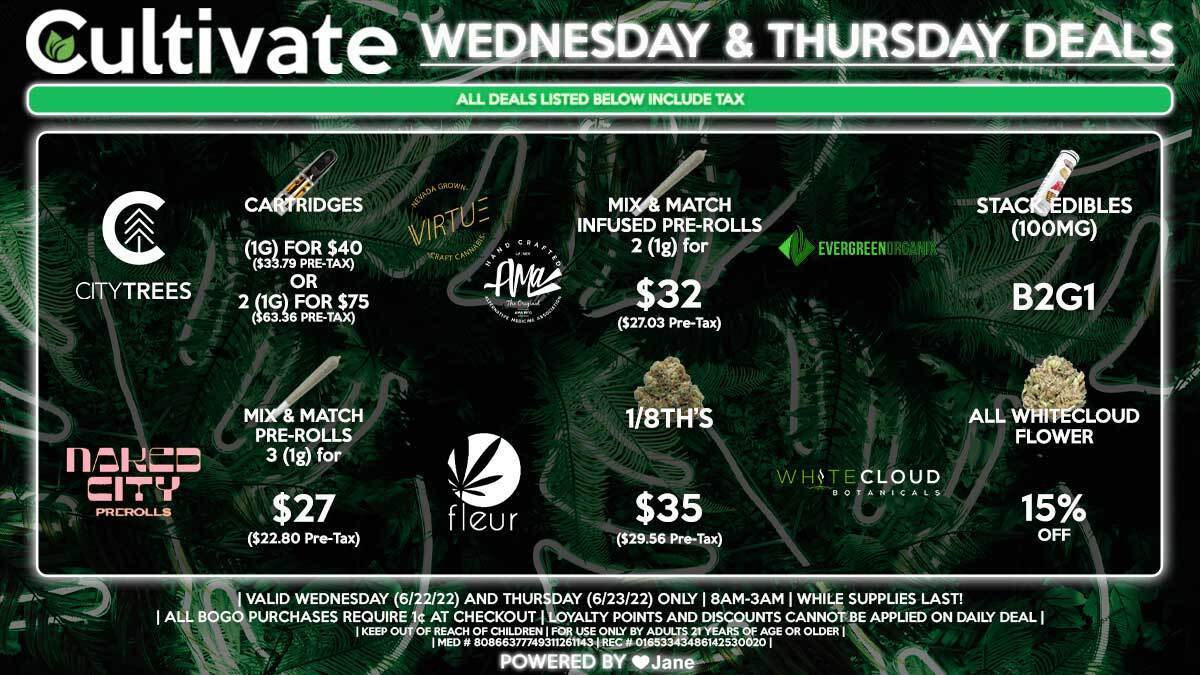 Cultivate Las Vegas Dispensary Daily Deals! Valid WEDNESDAY & THURSDAY 6/22-6/23 Only | 8AM-3AM | While Supplies Last!