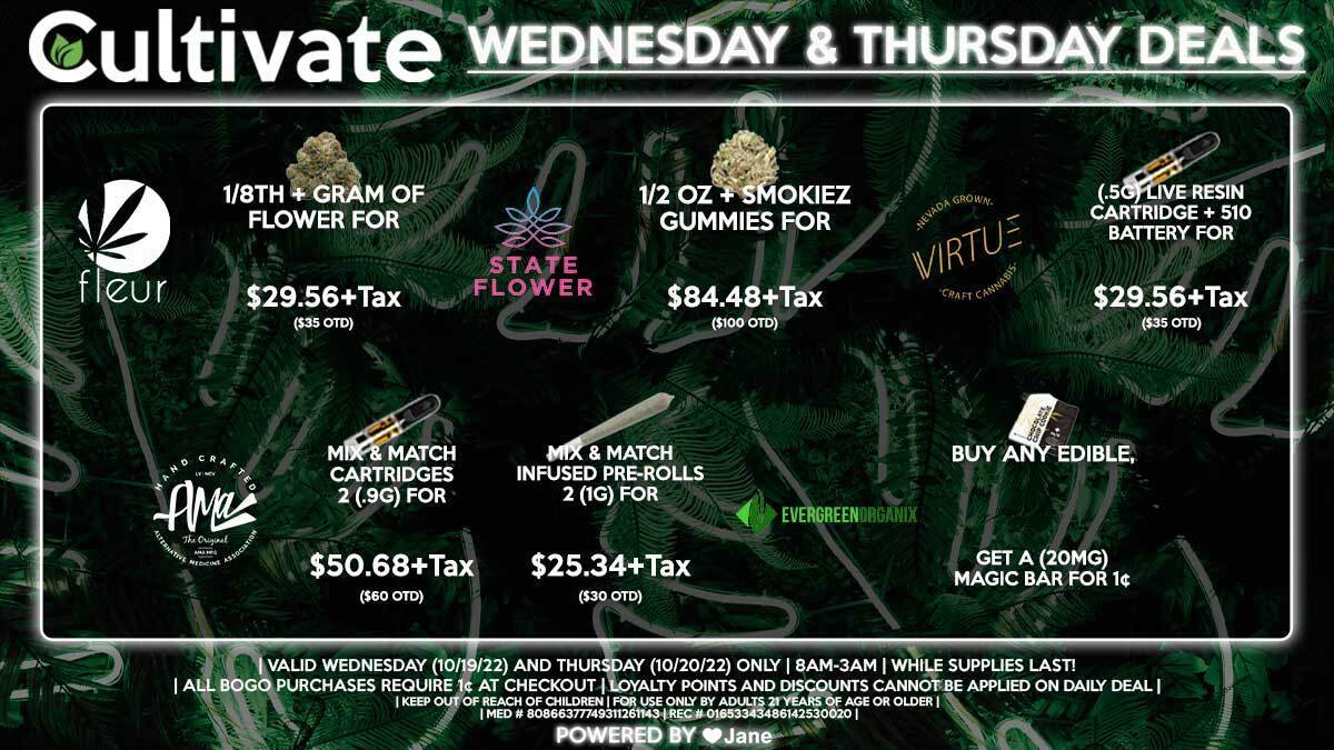 Cultivate Las Vegas Dispensary Daily Deals! Valid WEDNESDAY & THURSDAY 10/19-10/20 Only | 8AM-3AM | While Supplies Last!