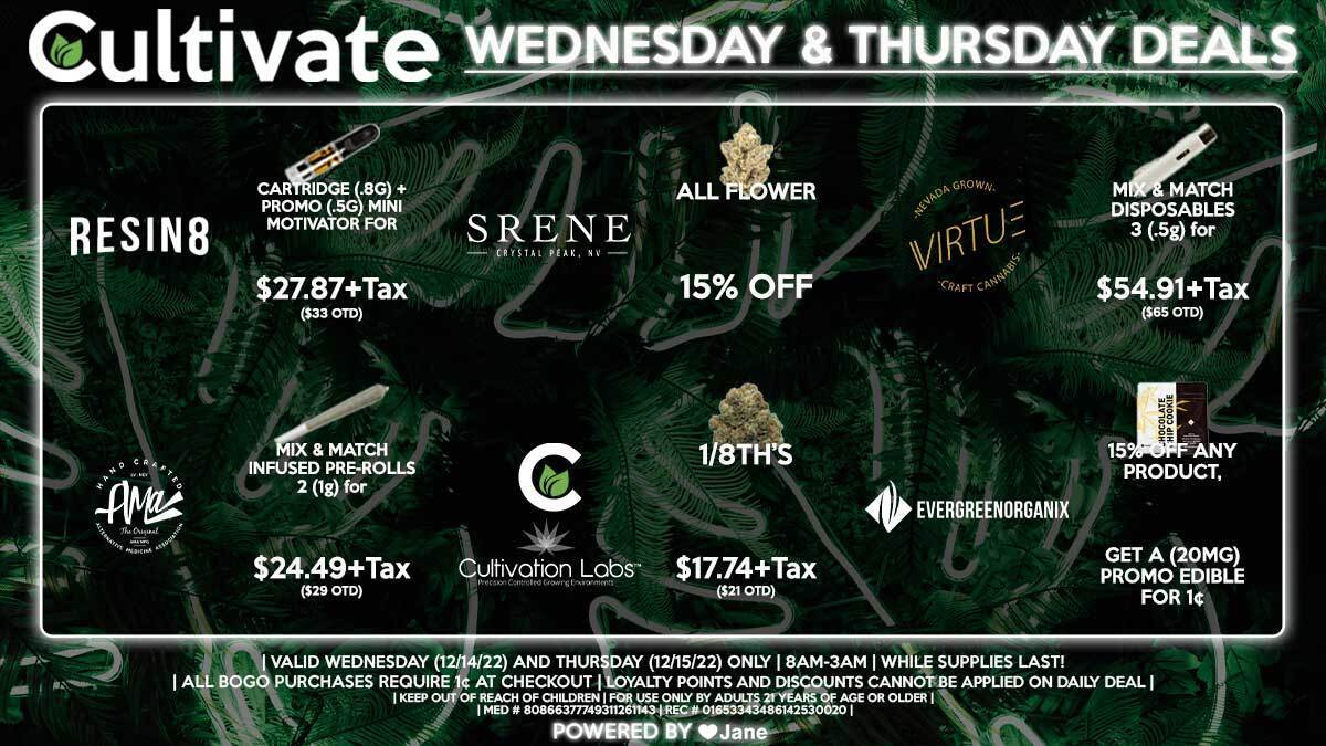 Cultivate Las Vegas Dispensary Daily Deals! Valid WEDNESDAY & THURSDAY 12/14-12/15 Only | 8AM-3AM | While Supplies Last!