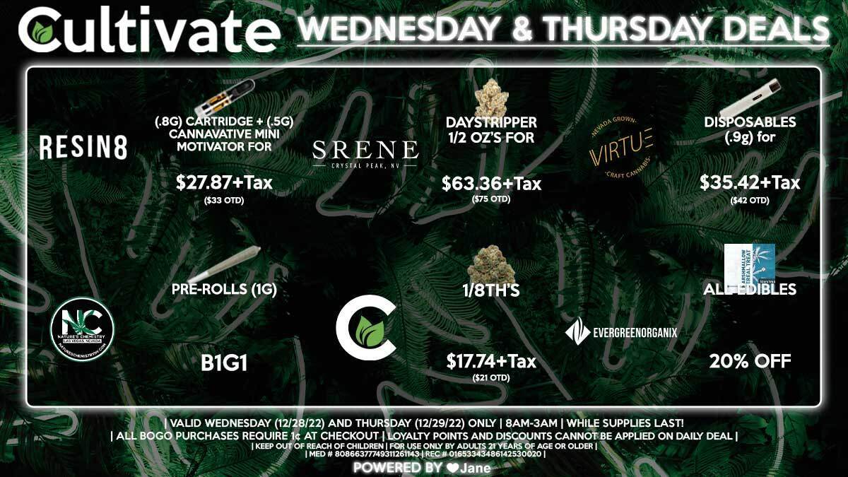 Cultivate Las Vegas Dispensary Daily Deals! Valid WEDNESDAY & THURSDAY 12/28-12/29 Only | 8AM-3AM | While Supplies Last!