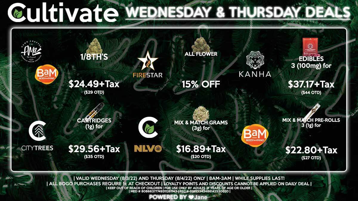 Cultivate Las Vegas Dispensary Daily Deals! Valid WEDNESDAY & THURSDAY 8/3-8/4 Only | 8AM-3AM | While Supplies Last!