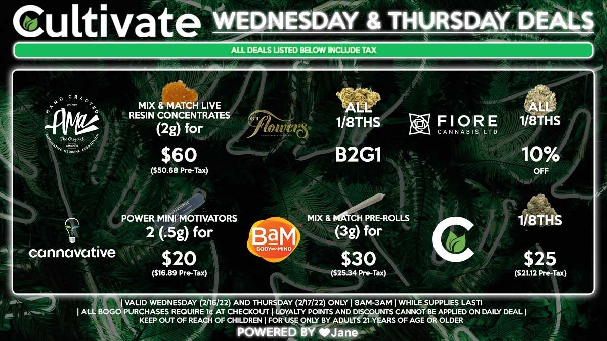 Cultivate Las Vegas Dispensary Daily Deals! Valid WEDNESDAY & THURSDAY 2/16-2/17 Only | 8AM-3AM | While Supplies Last!