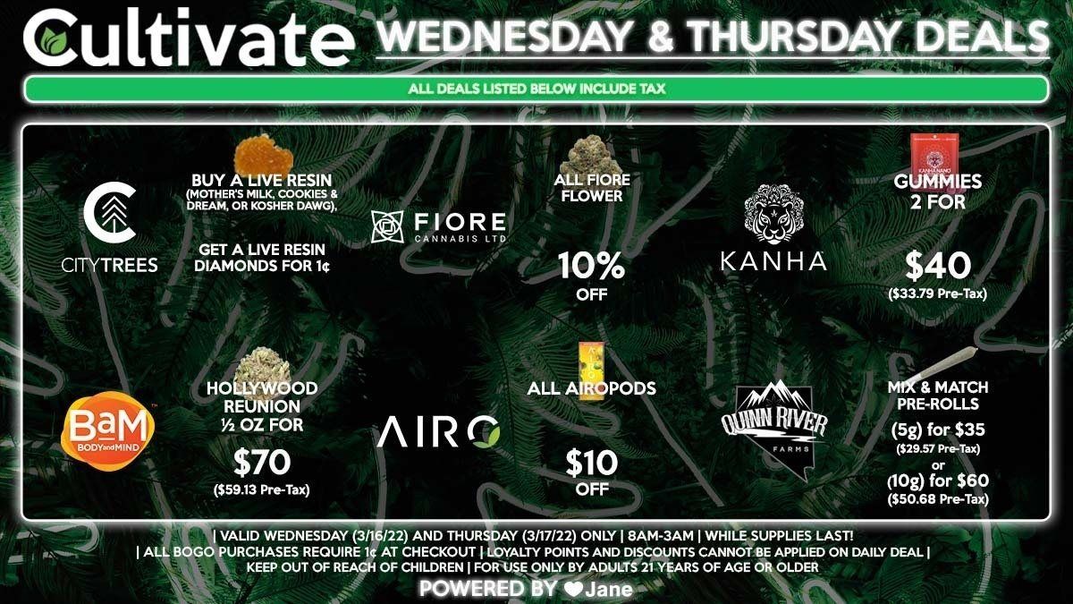 Cultivate Las Vegas Dispensary Daily Deals! Valid WEDNESDAY & THURSDAY 3/16-3/17 Only | 8AM-3AM | While Supplies Last!