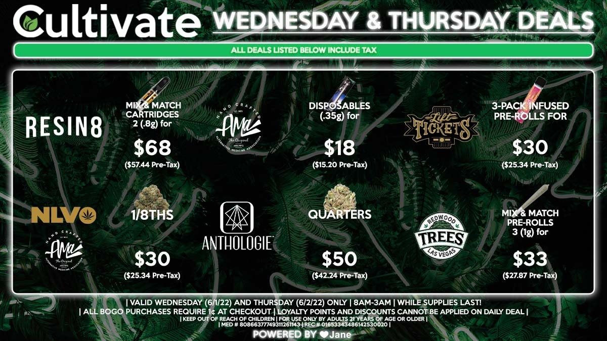 Cultivate Las Vegas Dispensary Daily Deals! Valid WEDNESDAY & THURSDAY 6/1-6/2 Only | 8AM-3AM | While Supplies Last!