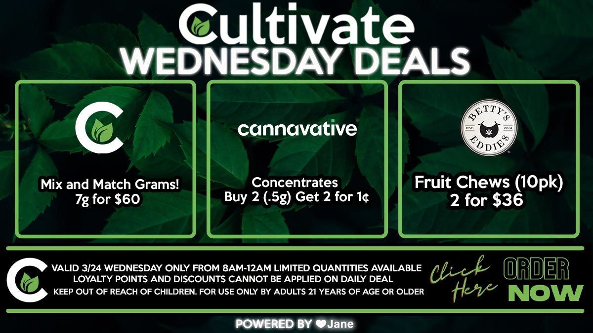 Cultivate Las Vegas Dispensary Daily Deals Valid WEDNESDAY Only 3/24  8AM-12AM While Supplies Last