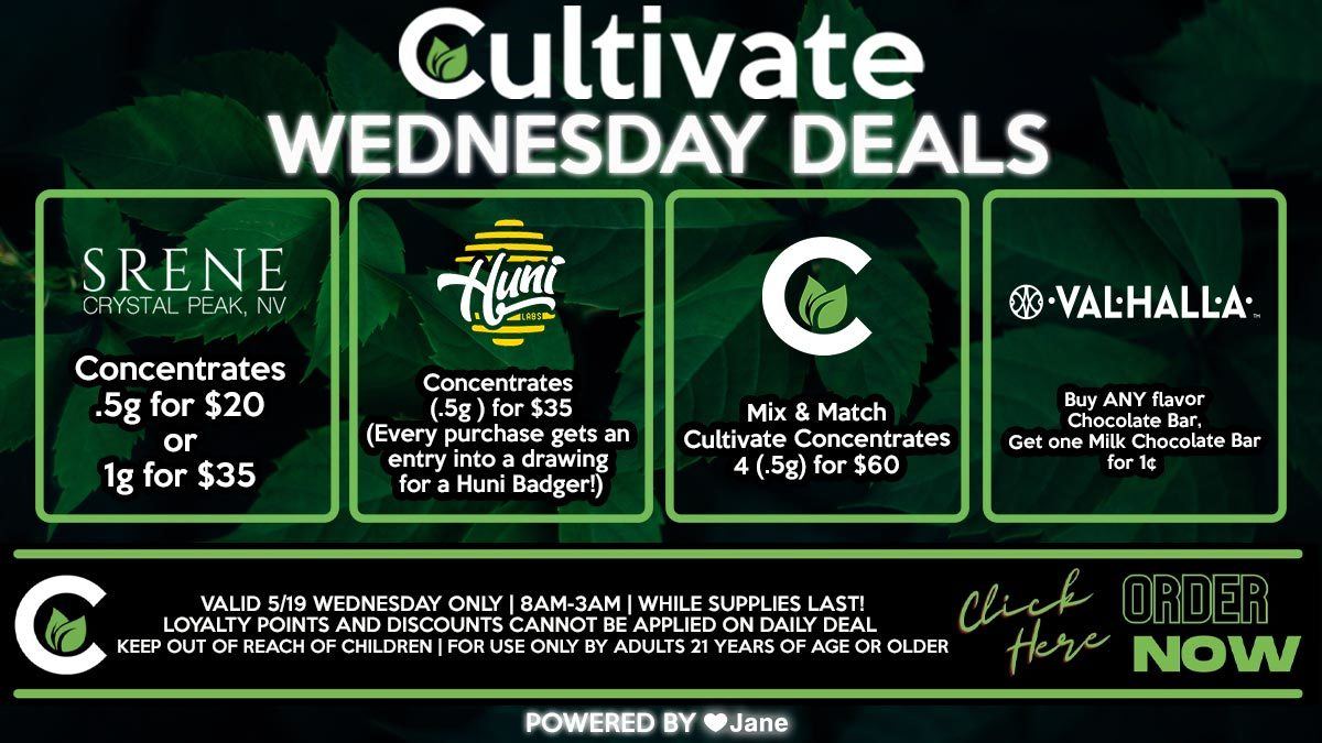 Cultivate Las Vegas Dispensary Daily Deals! Valid WEDNESDAY 5/19 Only | 8AM-12AM | While Supplies Last!